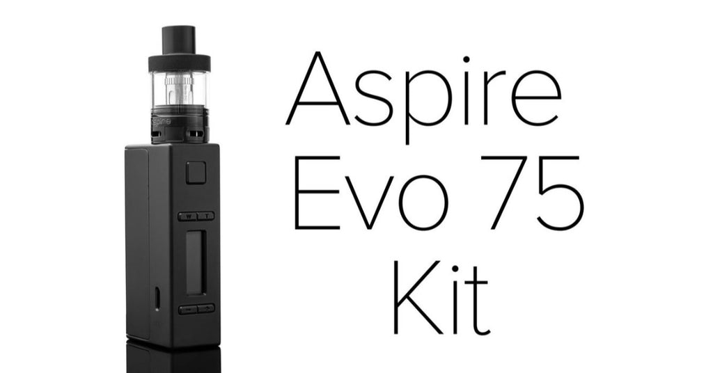 Aspire EVO 75 Kit | Aspire Atlantis EVO + NX75 Mod | Better Than The Joyetech VTC-Mini!