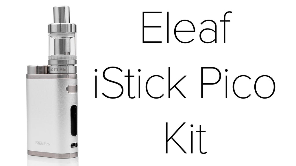 Eleaf iStick Pico Kit Review